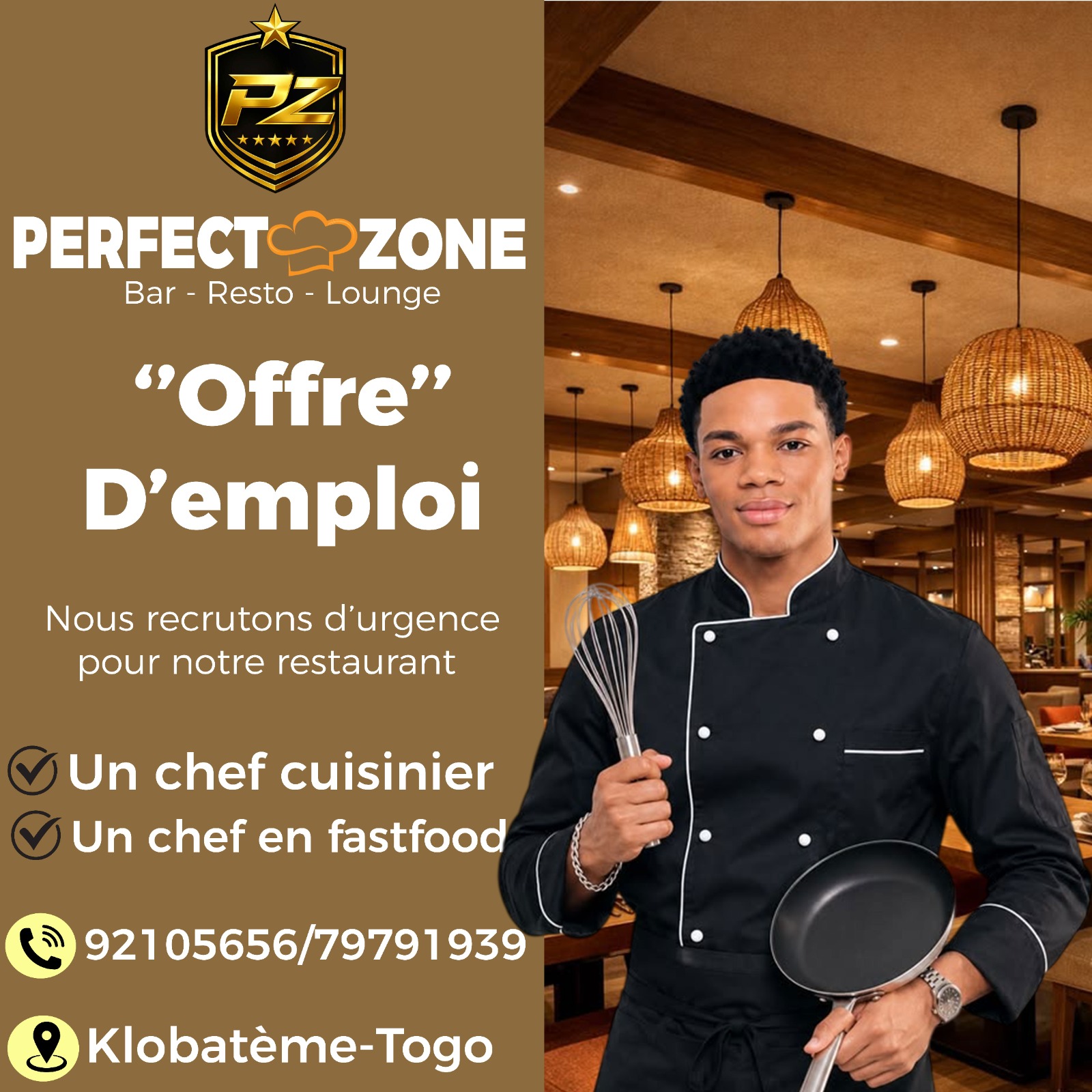 Offre d'emploi Perfect Zone — Un chef cuisinier, un chef en fastfood, Klobatème-Togo